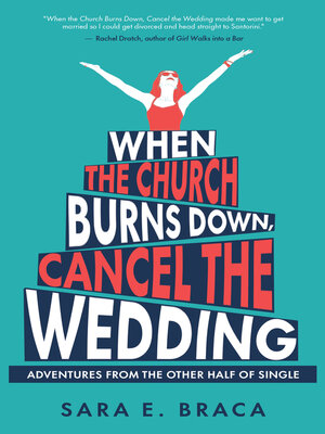 cover image of When the Church Burns Down, Cancel the Wedding